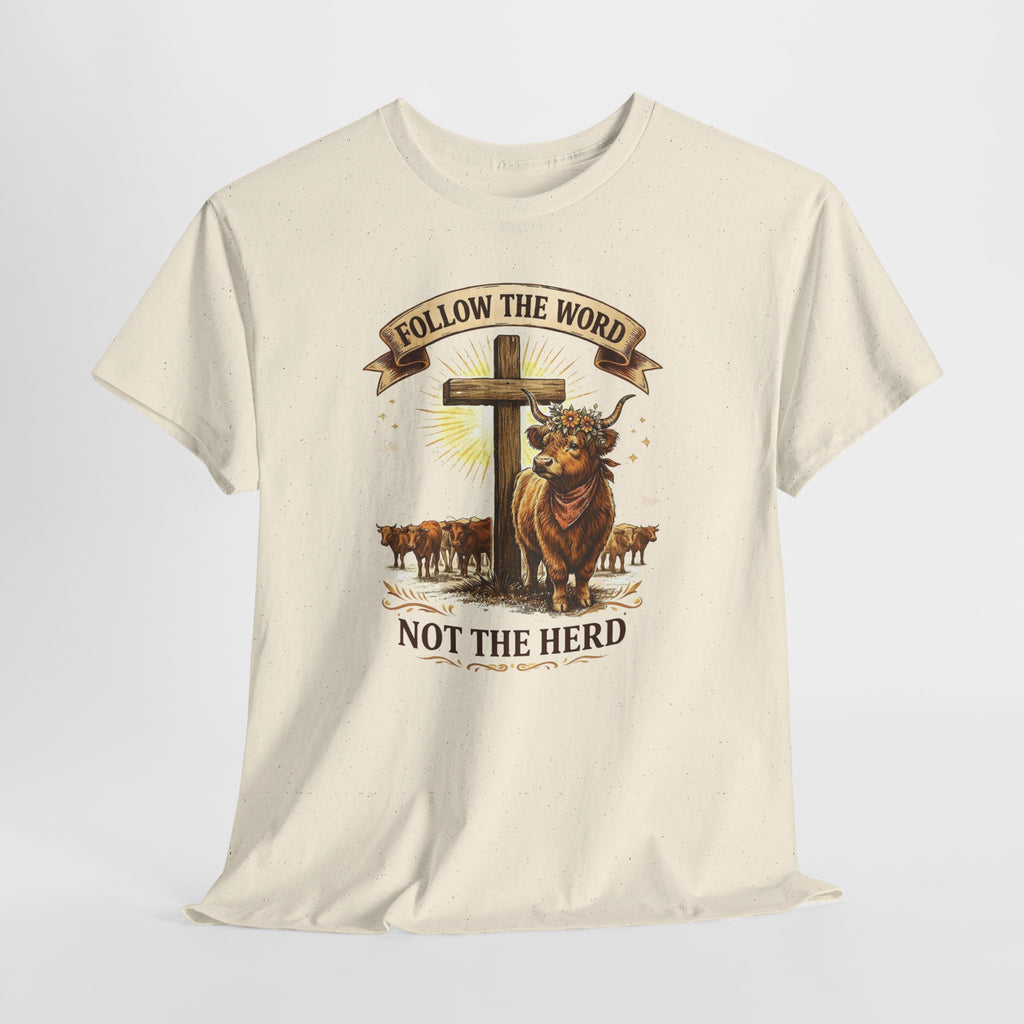 Christian Highland Cow Shirt – "Follow The Word Not The Herd" Religious Faith Graphic Tee