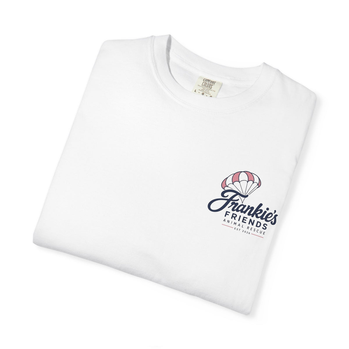 Frankie's Friends Comfort Colors 1717 Tee | A Safe Place to Land