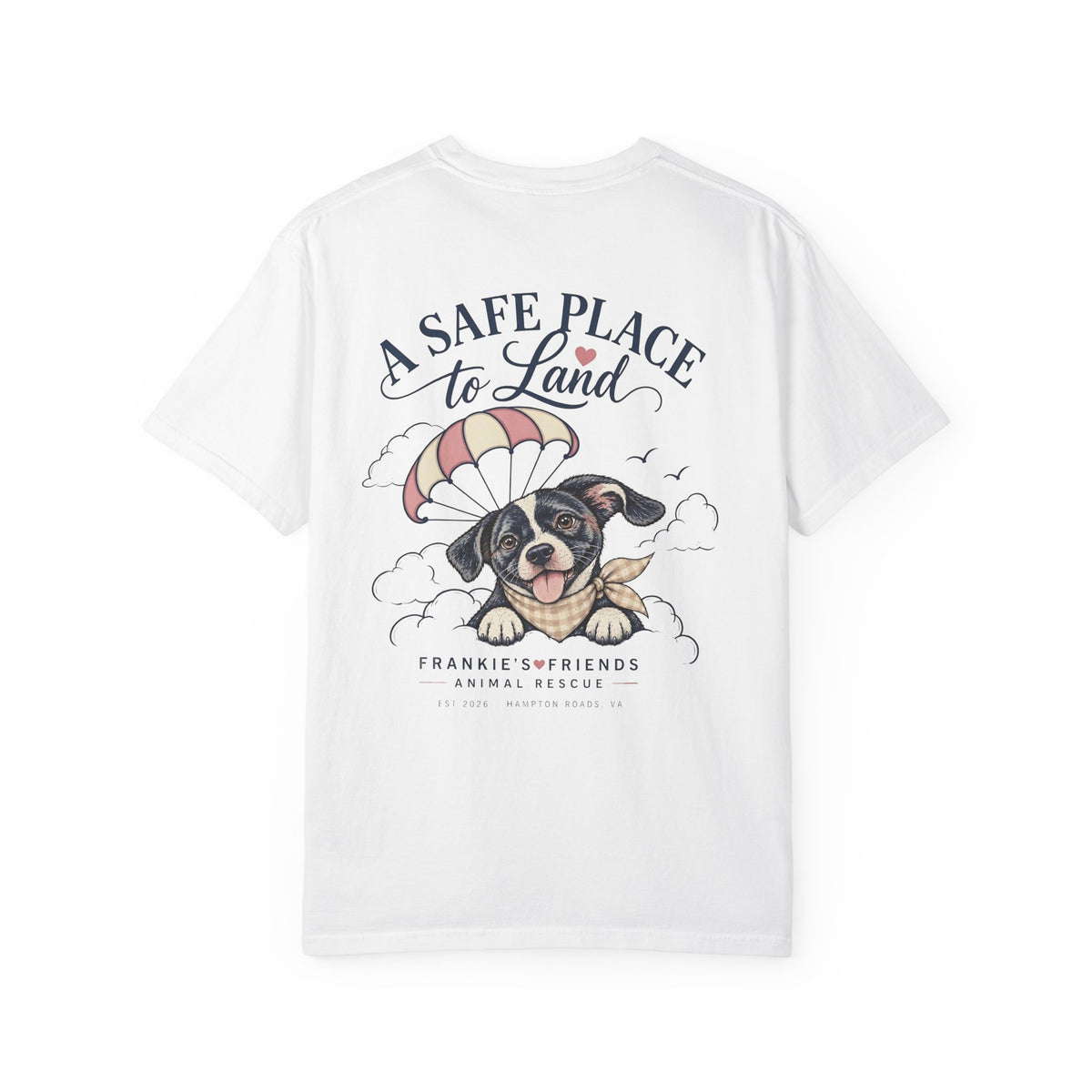 Frankie's Friends Comfort Colors 1717 Tee | A Safe Place to Land